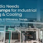 Why India Needs Heat Pumps for Industrial Heating & Cooling: Sustainability & Efficiency Trends