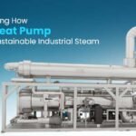 Understanding How a Steam Heat Pump Works to Generate Sustainable Industrial Steam