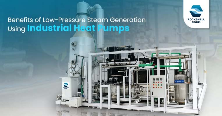 Benefits of Low-Pressure Steam Generation Using Industrial Heat Pumps