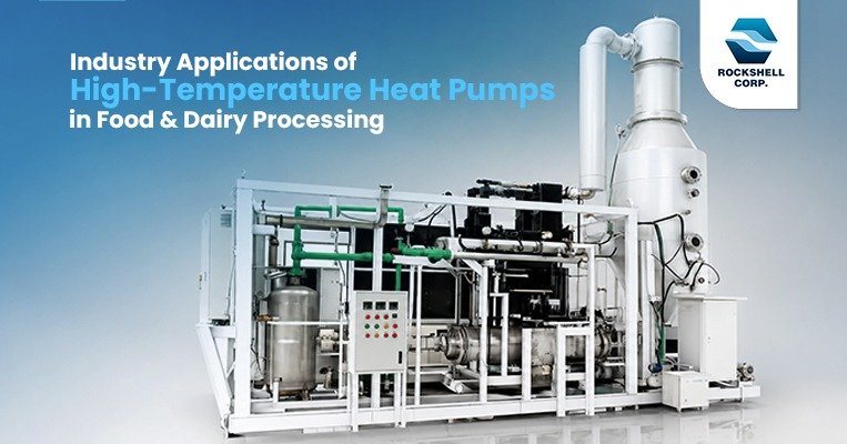 Industry Applications of High-Temperature Heat Pumps in Food & Dairy Processing
